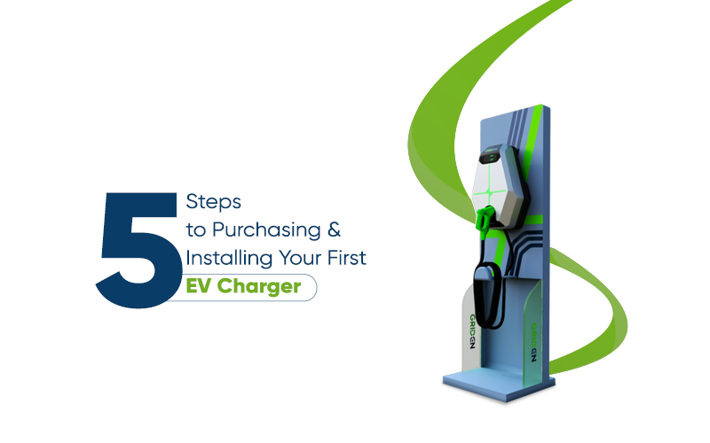 5 Steps to Purchasing & Installing Your First EV Charger